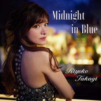 アルバム『Midnight In Blue』をリリース！ゲストにジャズ・ピアニスト高木里代子さんが登場